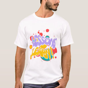MEN'S PAINT SPLASH LESSONS LEARN T SHIRT 