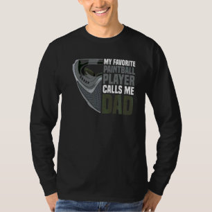 Mens Paintball Quote For A Dad Of A Paintball Play T-Shirt