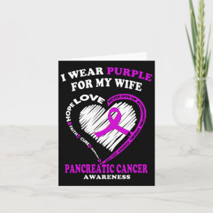 Mens Pancreatic Cancer - I Wear Purple For My Wife Card