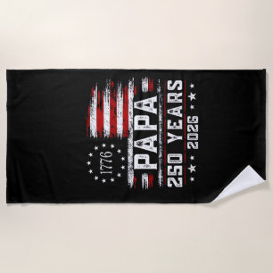 Mens Papa American Flag 250 Years 4th of July Gran Beach Towel