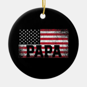 Mens Papa American Flag Father's Day 4th of July G Ceramic Ornament