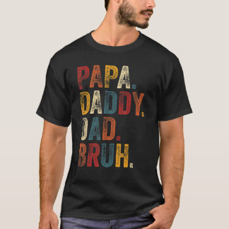 Mens Papa Daddy Dad Bruh Daddy And Me Girl Dad L T-Shirt
