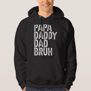 Mens Papa Daddy Dad Bruh Father's Day Dad And Pap Hoodie