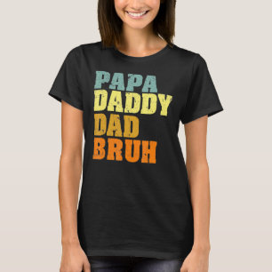 Mens Papa Daddy Dad Bruh Who Loves From Son Boys F T-Shirt
