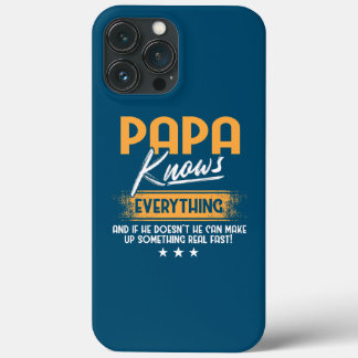 Mens Papa Knows Everything Funny Father's Day iPhone 13 Pro Max Case