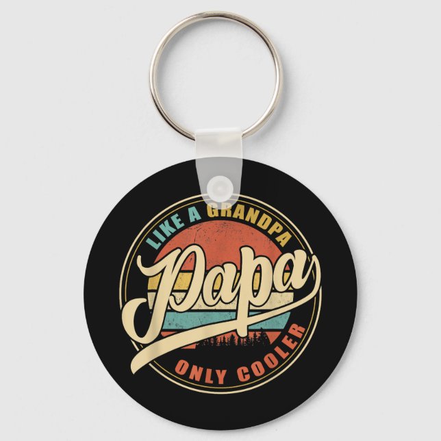 Mens PAPA like a Grandpa ONLY COOLER Funny Dad Pap Keychain (Front)