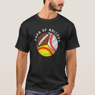 Mens Papa Of Ballers  Baseball Softball Football P T-Shirt