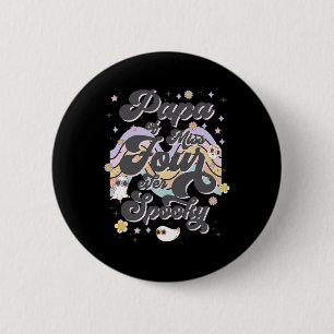 Mens Papa Of Miss Four Ever Spooky 4th Birthday Pa 2 Inch Round Button