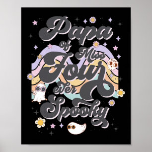 Mens Papa Of Miss Four Ever Spooky 4th Birthday Pa Poster