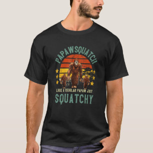 Mens Papawsquatch Like A Papaw Just Way More Squat T-Shirt