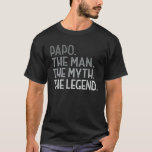 Mens Papo The Myth The Legend For Grandpa Men Fath T-Shirt<br><div class="desc">Mens Papo The Myth The Legend For Grandpa Men Fath</div>