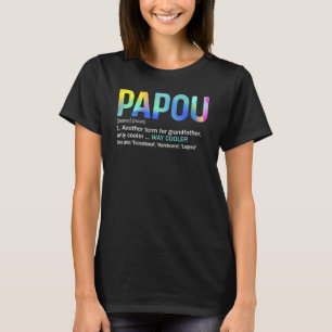 Mens Papou Definition Like A Regular Grandpa Only T-Shirt