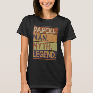 Mens Papou Fathers Day Idea For Men Papou Man Myt T-Shirt