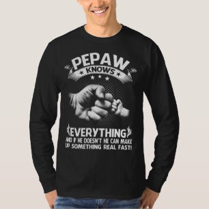 Mens PEPAW Knows Everything Shirt 60th Gift Funny