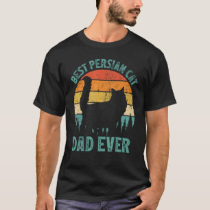 Mens Persian Cat Vintage Best Persian Cat Dad Ever T-Shirt
