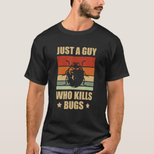 Mens Pest Control Expert Bugs Exterminator Termite T-Shirt