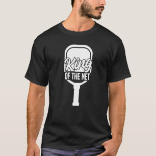 Mens Pickleball Player  Sports King Of The Net _1 T-Shirt