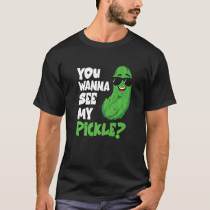 Mens Pickling You Wanna See My Pickle Cucumber T-Shirt