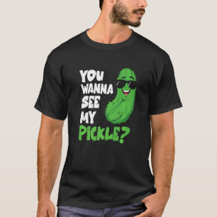Mens Pickling You Wanna See My Pickle Cucumber T-Shirt