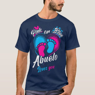 Mens Pink Or Blue Abuelo Loves You Gender Reveal P T-Shirt