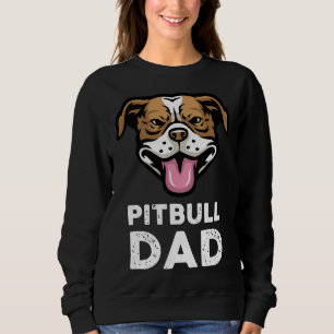 Mens Pitbull Dad Pittie Pitty Pet Funny Dog Owner  Sweatshirt