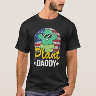 Mens Plant Daddy Funny Cactus Gardener American Fl T-Shirt
