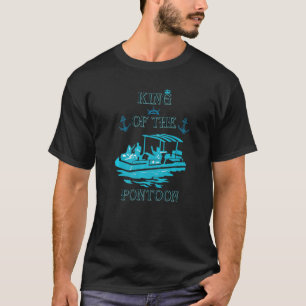 Mens Pontoon Boat Captain King Of The Pontoon Boa T-Shirt
