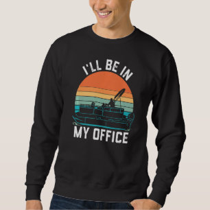 Mens Pontoon Boat For Men Boating Pontoon Captain Sweatshirt