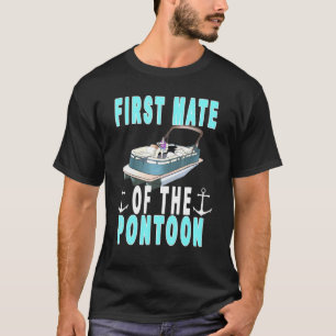 Mens Pontoon First Mate Pontoon Captain And First  T-Shirt