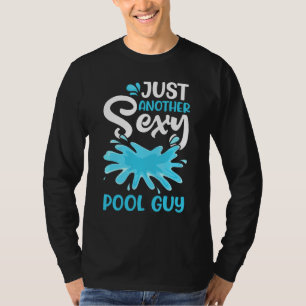 Mens Pool Guy Swimming Gets Me Wet Pool Maintenanc T-Shirt