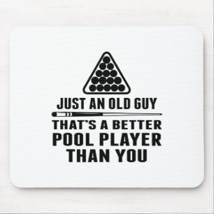 Mens Pool Player Shirt Cue Ll Billiards Just An Ol Mouse Pad