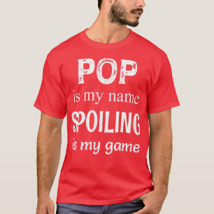 Mens Pop Is My Name Special Grandpa Grandfather  T-Shirt