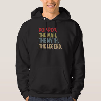 Mens Pop Pop The Man The Myth The Legend For Gra Hoodie