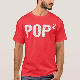Mens Pop Squared  Pop to the Second Power  Gramps  T-Shirt