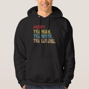 Mens Poppy The Man The Myth The Legend  For Grandp Hoodie