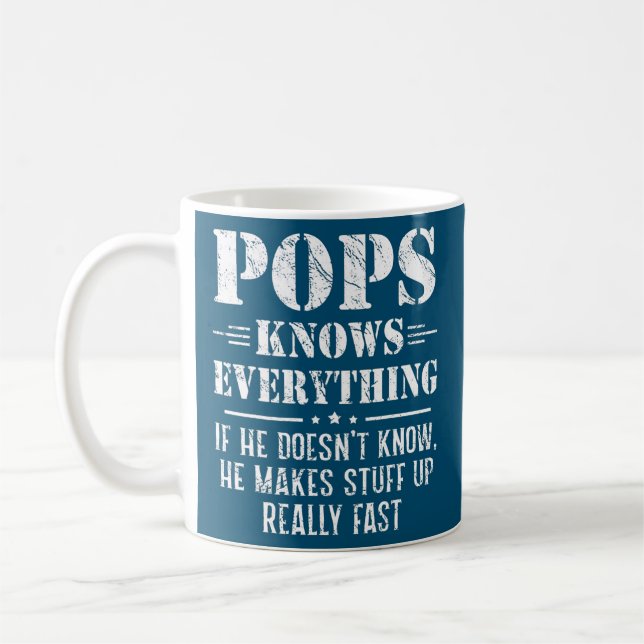 Mens Pops Know Everything Fathers Day Funny Pops Coffee Mug (Left)