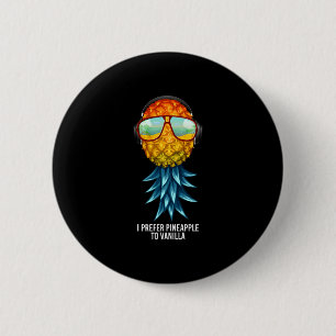 Mens prefer pineapple to vanilla upside down 2 inch round button