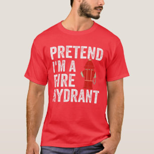 Mens Pretend I'm Fire Hydrant Firefighter Lazy Hal T-Shirt