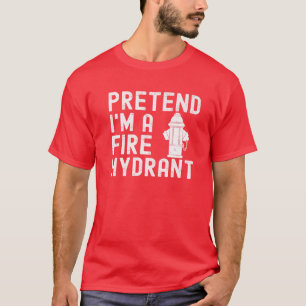 Mens Pretend I'm Fire Hydrant Firefighter Lazy Hal T-Shirt