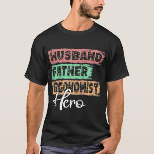 Mens Profession dad hero father Ergonomist Raglan T-Shirt