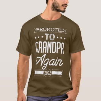 Mens Promoted To Grandpa Again 2022 Father's Day T-Shirt
