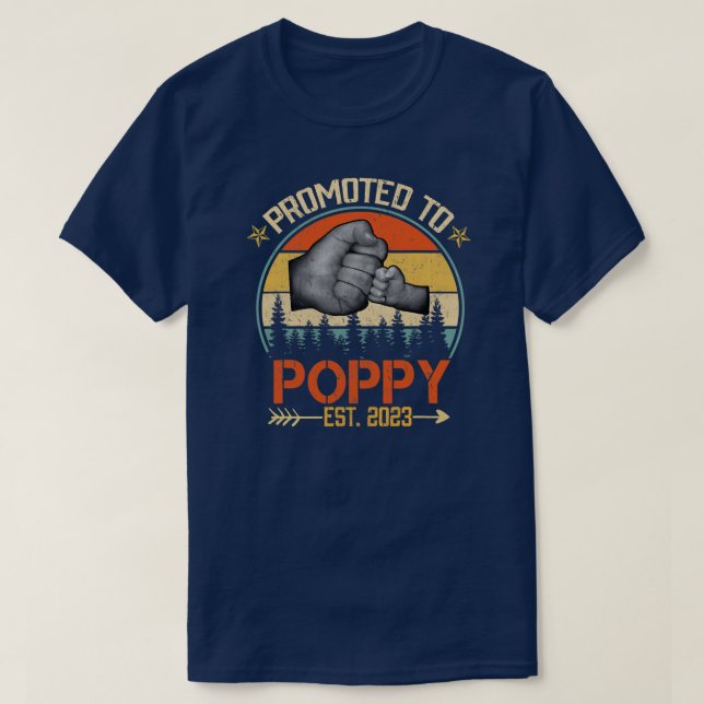 Mens Promoted to Poppy 2023 Funny for new Poppy  T-Shirt (Design Front)