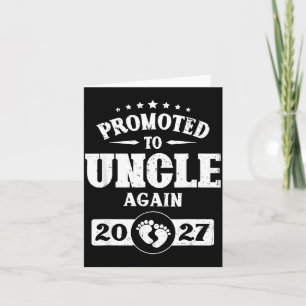 Mens Promoted to Uncle Again est 2027 Pregnancy Card