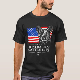 Mens Proud Australian Cattle Dog Dad American Flag T-Shirt
