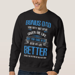 Mens Proud Bonus Dad From Daughter Son Wife Father Sweatshirt