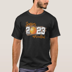 Mens Proud Dad Of 2023 Senior - Basketball Class O T-Shirt