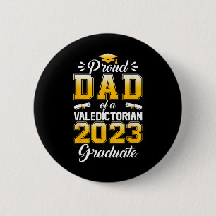 Mens Proud Dad of 2023 Valedictorian Cute Class 20 2 Inch Round Button