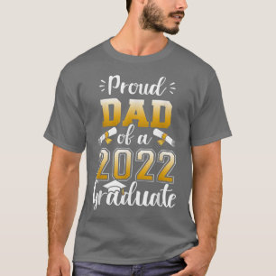 Mens Proud dad of a class of 2022 graduate senior T-Shirt