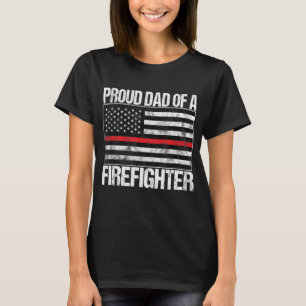 Mens Proud Dad of a Firefighter - Fireman Parent T-Shirt