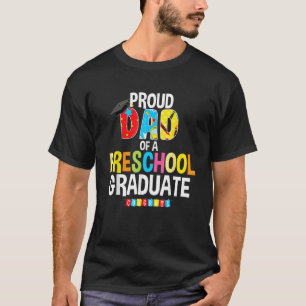 Mens Proud Dad Of A Preschool Graduate Graduation T-Shirt